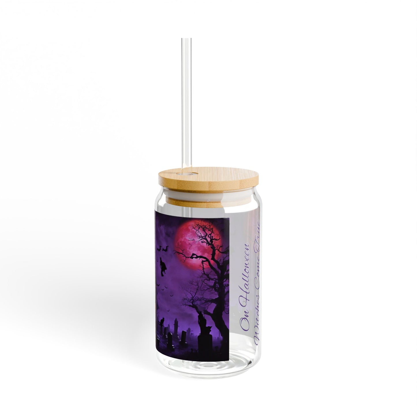 Halloween Sipper Glass : On Halloween Witches Come True